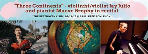 "Three Continents" at the Beethoven Club - Jay Julio, violin/viola ...