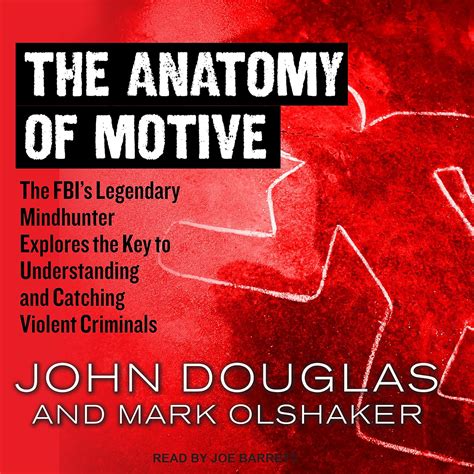 Buy The Anatomy of Motive: The Fbi's Legendary Mindhunter Explores the ...