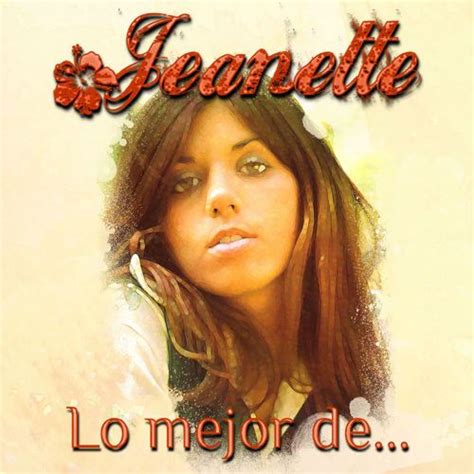 Jeanette | 25 álbumes de la discografía en LETRAS.COM