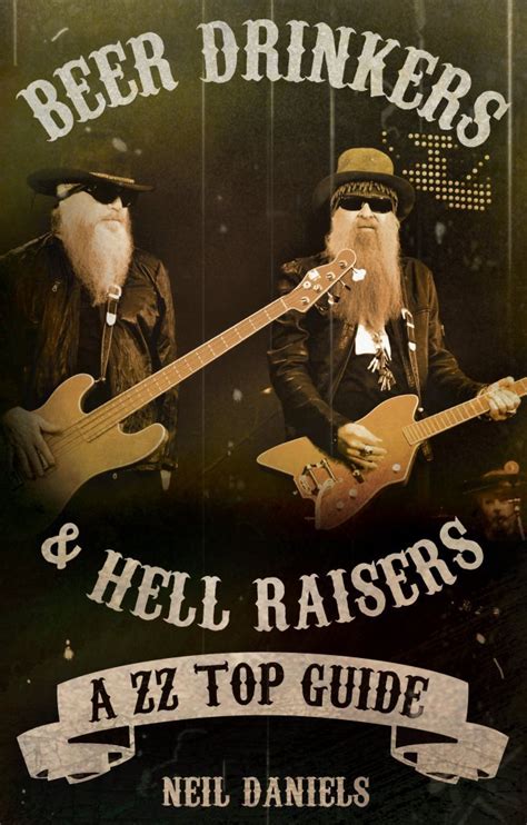 Buy Beer Drinkers & Hell Raisers: A ZZ Top Guide Book Online at Low ...