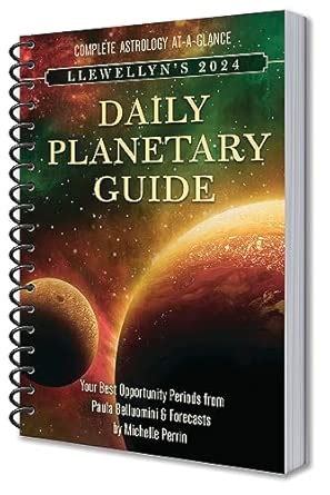 Llewellyn's Daily Planetary Guide 2024: Complete Astrology At-a-glance ...