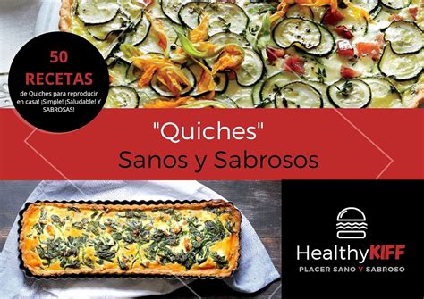 "Quiches" Sanas & Sabrosas: By Healthy Kiff (Spanish Edition) eBook ...