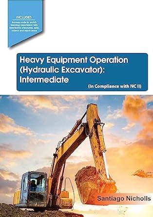 Buy Heavy Equipment Operation (Hydraulic Excavator): Intermediate (with ...