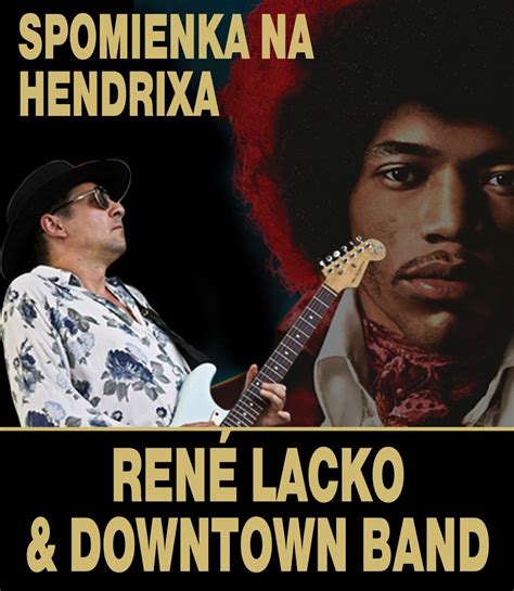 René Lacko & DownTown Band - Tribute to Jimi Hendrix, Malá Hora 2 ...