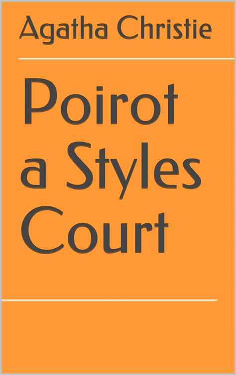 Poirot a Styles Court (Italian Edition) by Agatha Christie | Goodreads