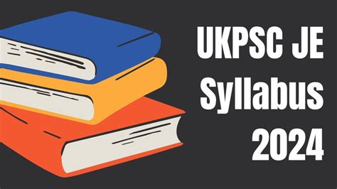 UKPSC JE Syllabus 2024 for Paper 1 and 2, Check New Exam Pattern