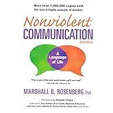 Nonviolent Communication: A Language of Life, 3rd Edition: Life ...