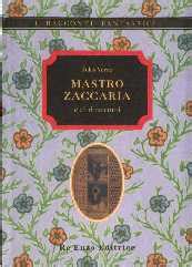 Mastro Zaccaria ovvero l'orologiaio che aveva perduto l'anima ...