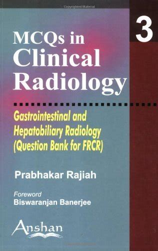 Mcqs in Clinical Radiology: Gastrointestinal And Hepatobiliary ...