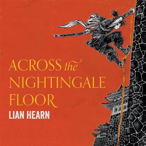 Across the Nightingale Floor: Tales of the Otori, Book 1 by Lian Hearn ...