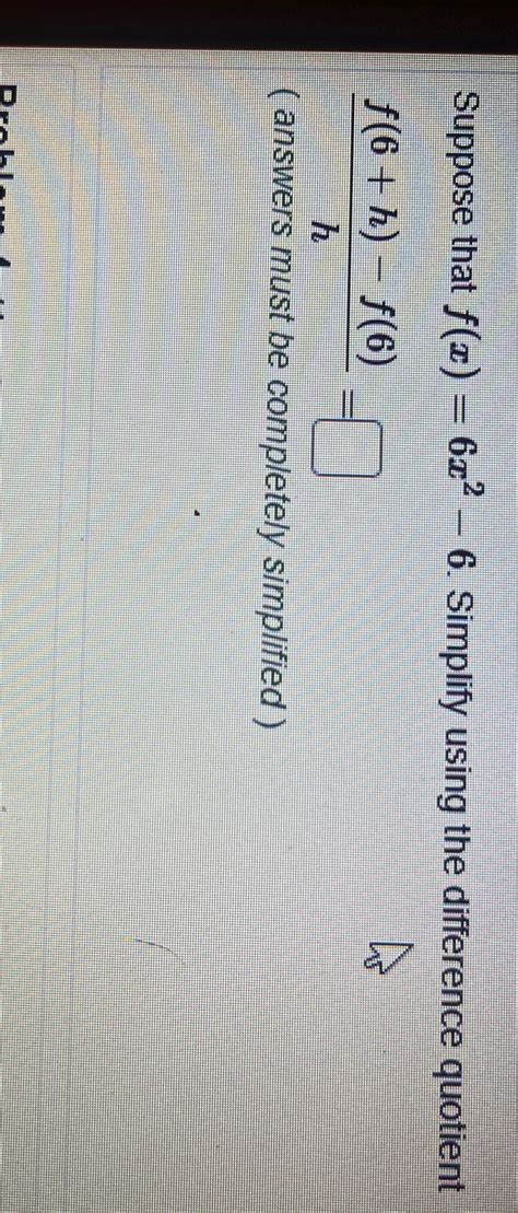 Solved Suppose that f(x)=6x2-6. ﻿Simplify using the | Chegg.com