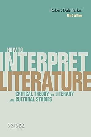 Buy How to Interpret Literature: Critical Theory for Literary and ...
