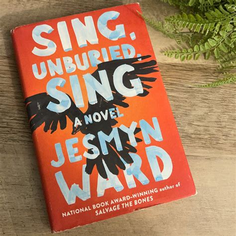 Sing, Unburied, Sing by Jesmyn Ward, Hardcover | Pangobooks