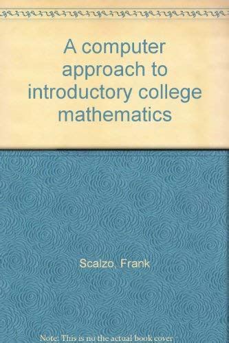 Computer Approach to Introductory College Mathematics : Scalzo, Frank ...