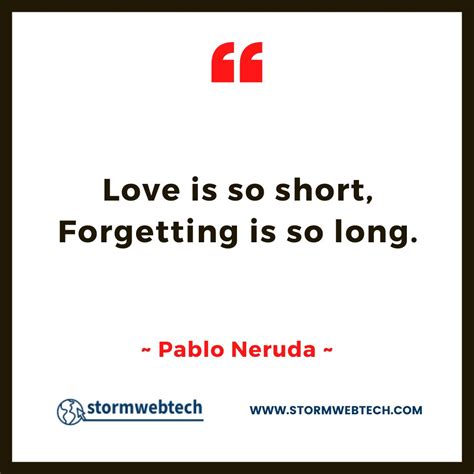 100 + Famous Pablo Neruda Quotes On Love, Life