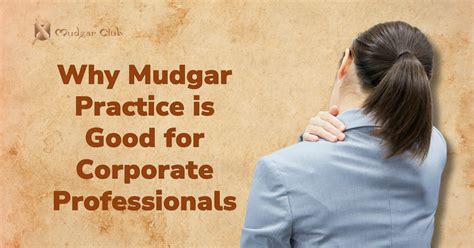 Why Mudgar Practice is Good for Corporate Professionals? | Mudgar Club ...