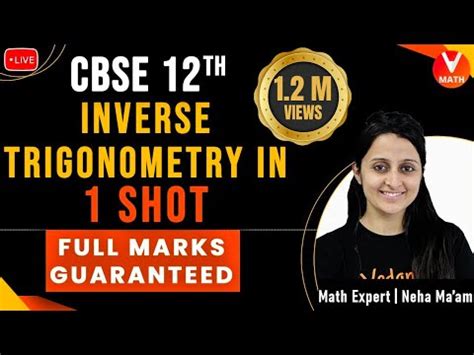 Inverse Trigonometric Functions Class 12 in 1 Shot By Neha ma'am - Full ...