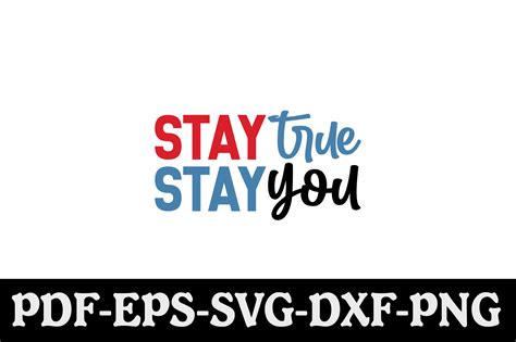 Stay True Stay You SVG Graphic by creativekhadiza124 · Creative Fabrica