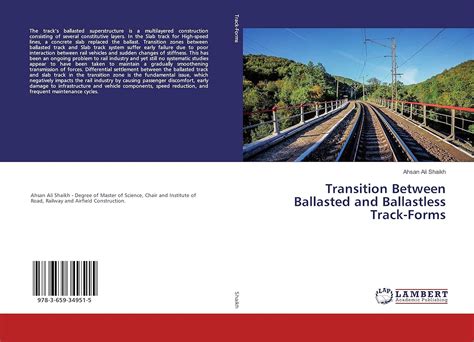 Transition Between Ballasted and Ballastless Track-Forms : Ahsan Ali ...