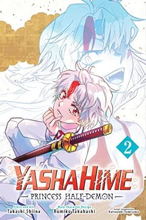 Yashahime: Princess Half-Demon, Vol. 2: Volume 2 : Takahashi, Rumiko ...