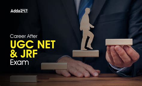 What to do After Qualifying NET JRF? Career Opportunities After UGC NET