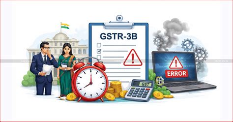 Govt considering to Extend GSTR-3B Deadline: GSTN, says it regrets ...