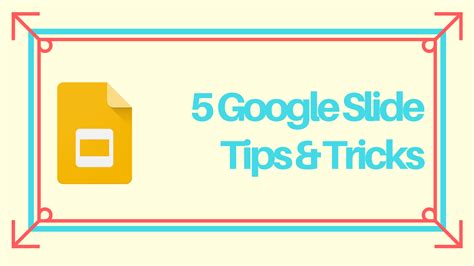 5 Google Slide Tips & Tricks – i edu