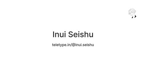 Inui Seishu — Teletype