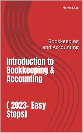 Introduction to Bookkeeping & Accounting ( 2023- Easy Steps ...