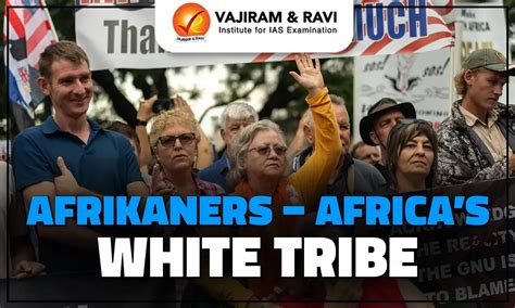 Afrikaners – Africa’s White Tribe, Origin, Location, Latest News