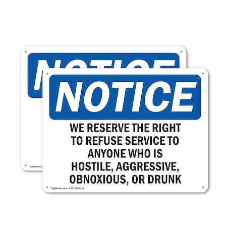 Signmission We Reserve The Right To Refuse Service To, 24 in W x ...