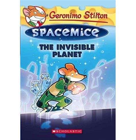 GERONIMO STILTON : SPACEMICE#12 THE INVISIBLE PLANET GERONIMO STILTON ...