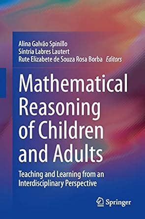 Buy Mathematical Reasoning of Children and Adults: Teaching and ...