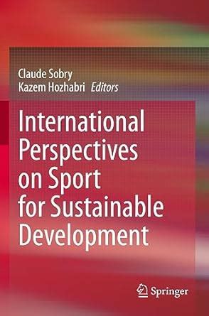 Buy International Perspectives on Sport for Sustainable Development ...