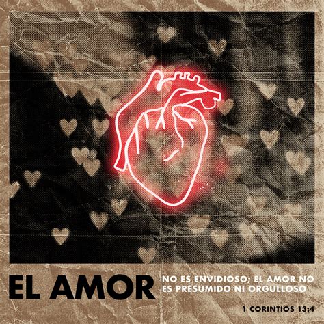el amor no es envidioso; el amor no es presumido ni orgulloso; - 1 ...