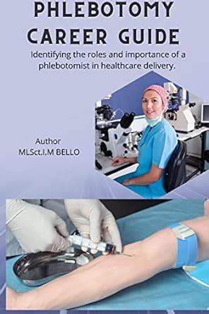 Phlebotomy career guide : Identifying the roles and importance of a ...