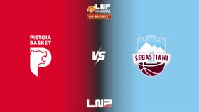 Estra Pistoia vs RSR Sebastiani Rieti