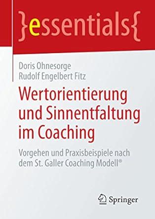 Wertorientierung und Sinnentfaltung im Coaching: Vorgehen und ...