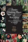 Buy Forest Climbing Plants of West Africa: Diversity, Ecology and ...