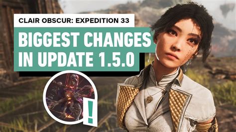 Clair Obscur: Expedition 33 - Biggest Changes In Patch 1.5.0 Update