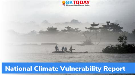 National Climate Vulnerability Report – GKToday