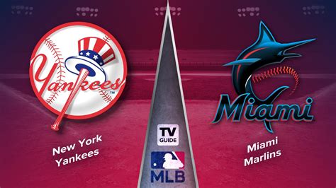 How to Watch New York Yankees vs. Miami Marlins Live on Aug 11 - TV Guide