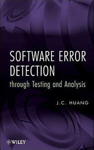 Software Error Detection through Testing and Analysis: Buy Software ...