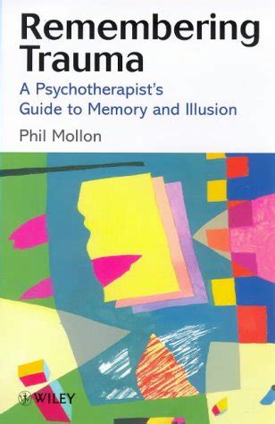 Buy Remembering Trauma: A Psychotherapist′s Guide to Memory and ...
