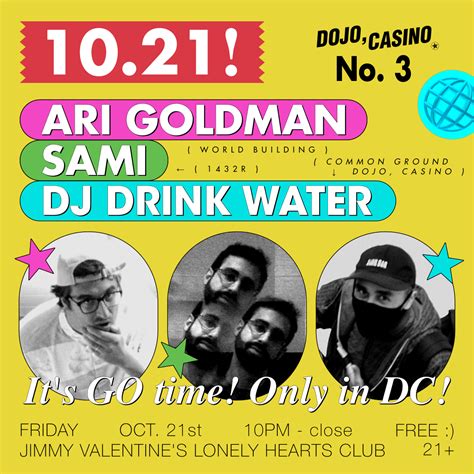DOJO, CASINO: Ari Goldman, Sami, DJ Drink Water at Jimmy Valentine's ...