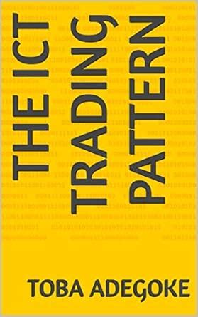 THE ICT TRADING PATTERN eBook : Adegoke, Toba: Amazon.in: Kindle Store