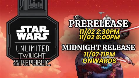 Star Wars Unlimited Twilight of the Republic Prerelease, 109 E State ...