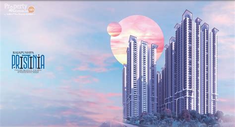 Rajapushpa Pristinia Best APARTMENT for Sale in Hyderabad - Propertyadviser