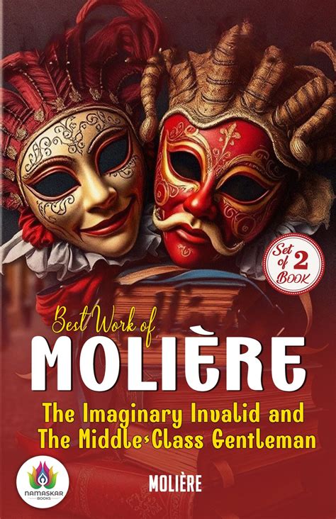 Best Work of Molière: The Imaginary Invalid and The Middle-Class Gentleman eBook by Molière ...