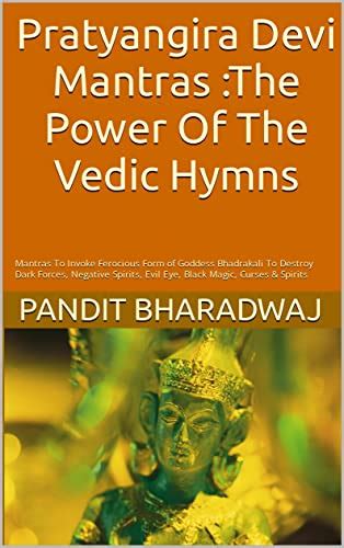 Pratyangira Devi Mantras :The Power Of The Vedic Hymns: Mantras To ...